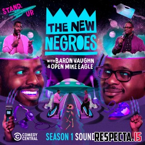 Open Mike Eagle - The New Negroes (Season 1 Soundtrack)