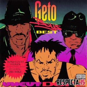 Geto Boys - Uncut Dope: Geto Boys' Best