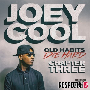 Joey Cool - Old Habits Die Hard Chapter Three