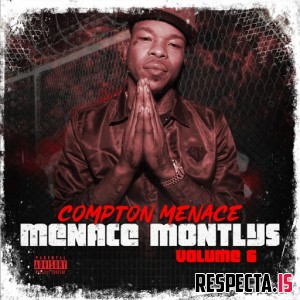 Compton Menace - Menace Monthlys, Vol. 6 » Respecta - The Ultimate Hip ...