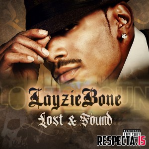 Layzie Bone - Lost and Found