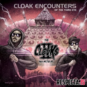 The Cloaks (AWOL One & Gel Roc) - Cloak Encounters of the Third Eye 