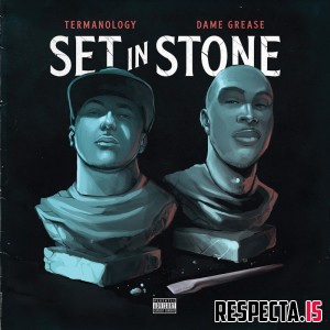 Termanology & Dame Grease - Set in Stone