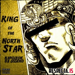 Napoleon Da Legend - King of the North Star