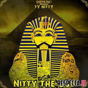 Ty Nitty - Nitty the God