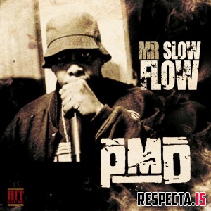 PMD - Mr. Slow Flow