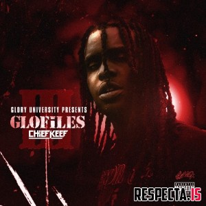 Chief Keef - The GloFiles, Pt. 3