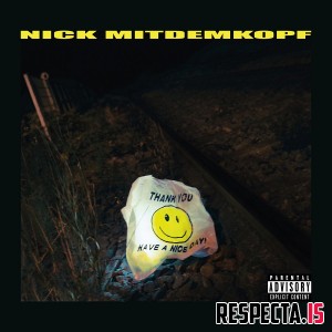 Nick Mitdemkopf - Thank You Have a Nice Day (Deluxe)
