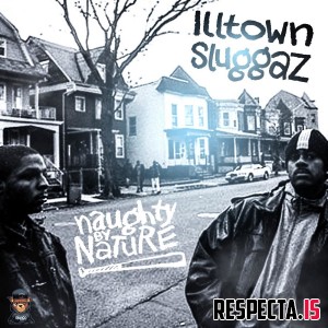 Naughty by Nature - Illtown Sluggaz