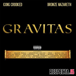KXNG Crooked & Bronze Nazareth - Gravitas