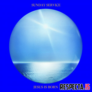 Sunday Service Choir - Jesus Is Born