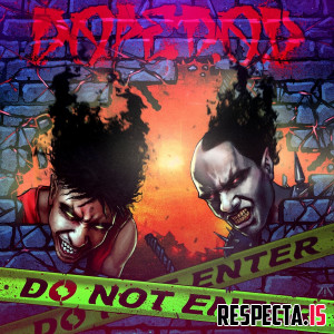 Dope D.O.D. - Do Not Enter