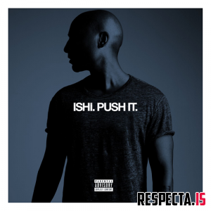 iSHi - Push It (feat. Pusha T) - Single