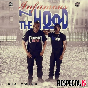 Big Twins & J-Hood - Infamous N the Hood