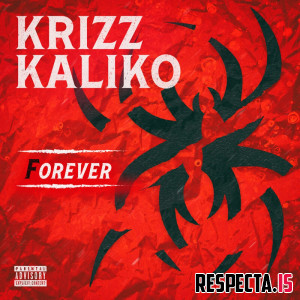 Krizz Kaliko - Forever
