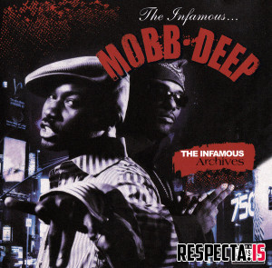 Mobb Deep - The Infamous Archives