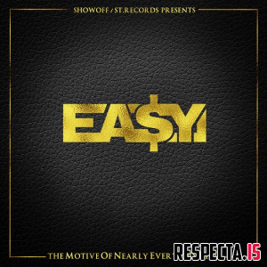 Ea$y Money - The Motive of Nearly Everybody, Yo