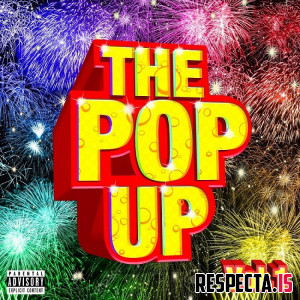 Kool John & Iamsu! - The Pop Up Vol. 1