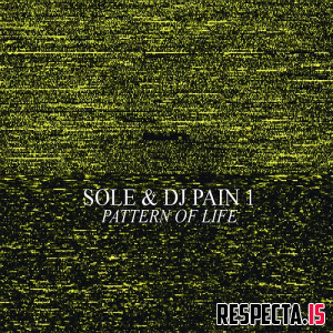 Sole & DJ Pain 1 - Pattern of Life