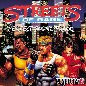 Yuzo Koshiro - Streets of Rage: Perfect Soundtrack