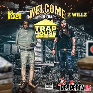Zwillz & OG Boobie Black - Welcome to tha Trap House
