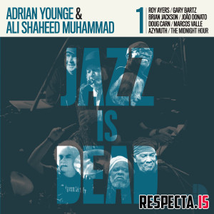 Adrian Younge & Ali Shaheed Muhammad - Jazz Is Dead 001