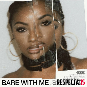 Justine Skye - BARE WITH ME (The Album)