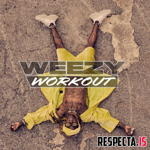Lil Wayne - Weezy Workout