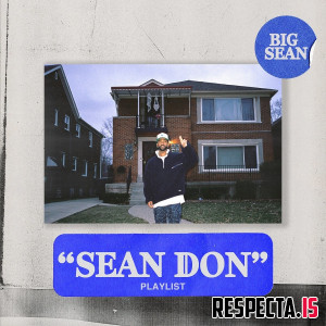 Big Sean - Sean Don (Playlist)