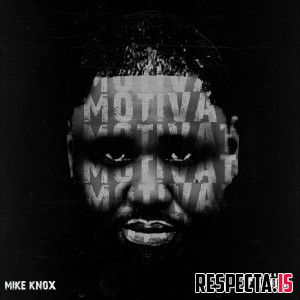 Mike Knox - The Motivation 2