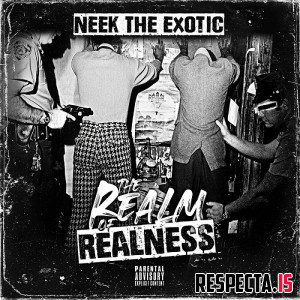 Neek The Exotic - THE Realm of Realness