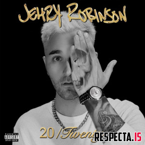 Jehry Robinson - 20/Twenty