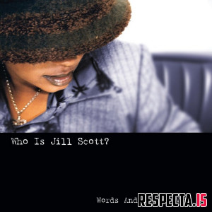 Jill Scott - Who Is Jill Scott?: Words and Sounds Vol. 1 (Remastered)