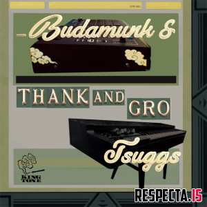 Budamunk & Tsuggs - Thank And Gro