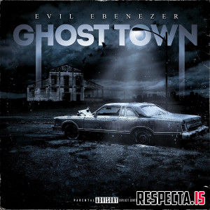 Evil Ebenezer & C-Lance - Ghost Town