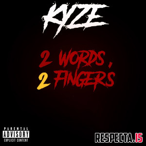 Kyze - 2 Words 2 Fingers
