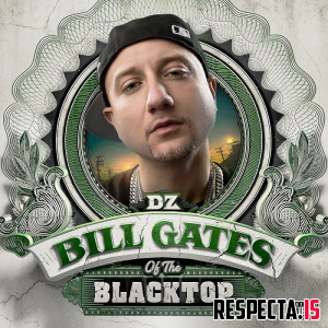 DZ - Bill Gates of the Blacktop