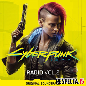 VA - Cyberpunk 2077: Radio Vol. 2 (Original Soundtrack)