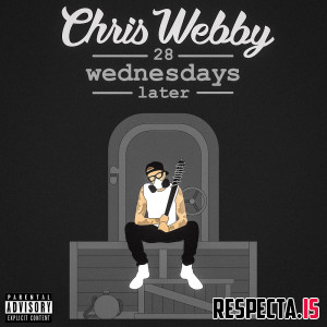 Chris Webby - 28 Wednesdays Later