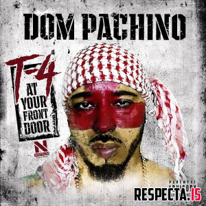 Dom Pachino - T- 4 at Your Front Door