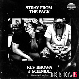 Kev Brown & J Scienide - Stray From The Pack