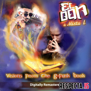 El Don & Mista L - Visions From The G-Funk Book (Remastered)