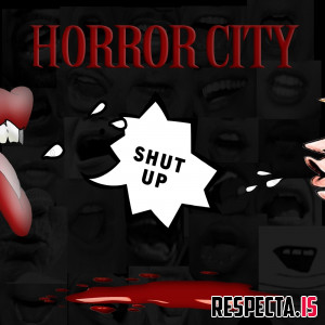 Horror City & OG Jazzo - Shut UP