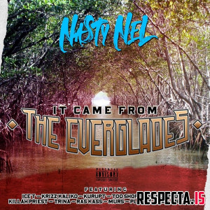 Nasty Nel - It Came From the Everglades