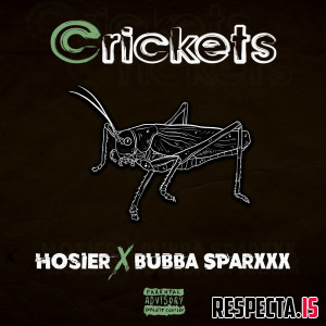 Hosier & Bubba Sparxxx - Crickets