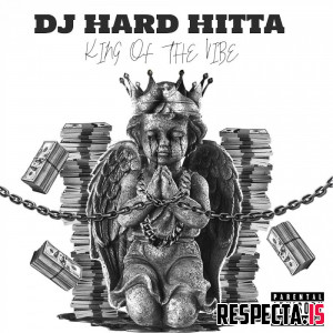 DJ Hard Hitta - King of the Vibe