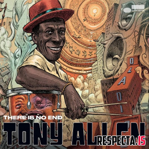 Tony Allen - There Is No End