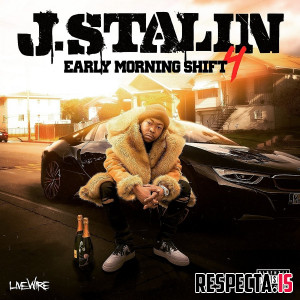 J. Stalin - Early Morning Shift 4