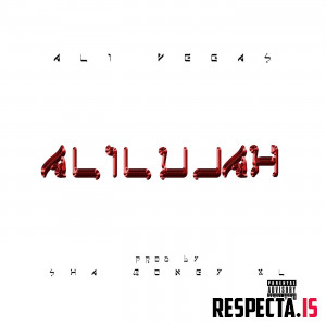 Ali Vegas & Sha Money XL - ALILUJAH