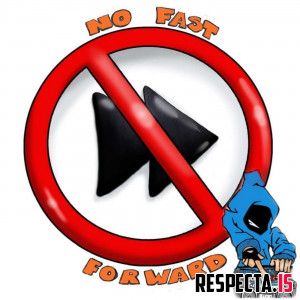 Respect The Producer - No Fast Forward